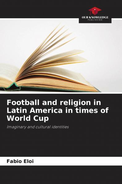 Football and religion in Latin America in times of World Cup