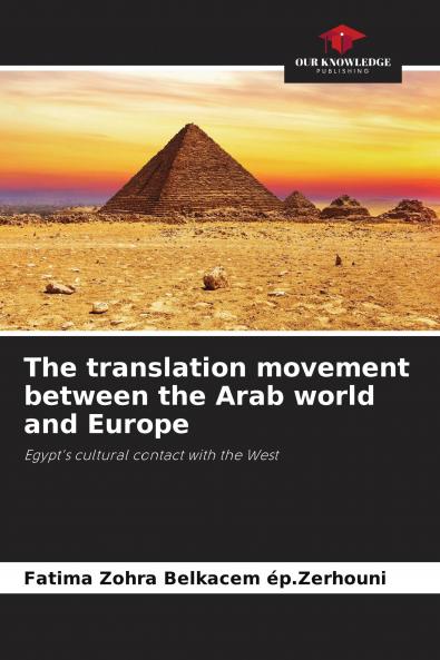 The translation movement between the Arab world and Europe