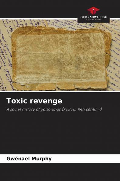 Toxic revenge