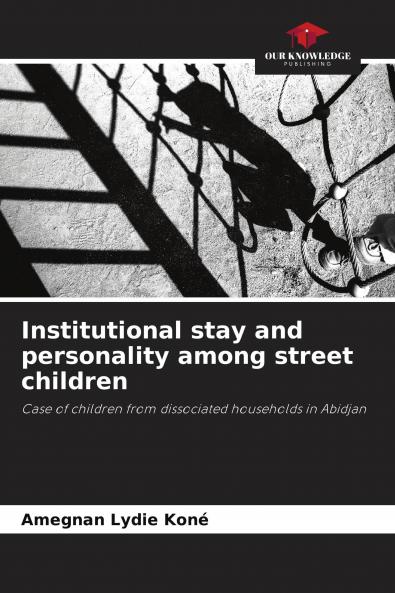 Institutional stay and personality among street children