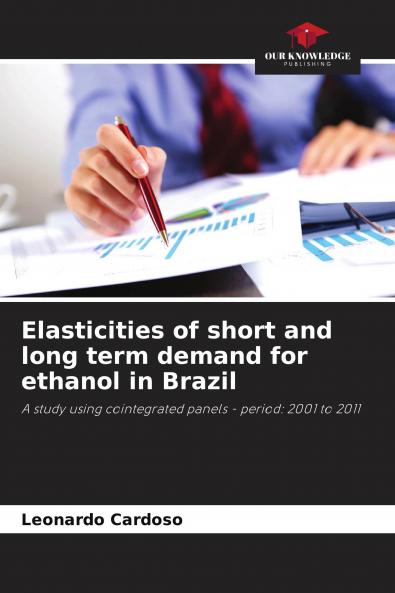 Elasticities of short and long term demand for ethanol in Brazil