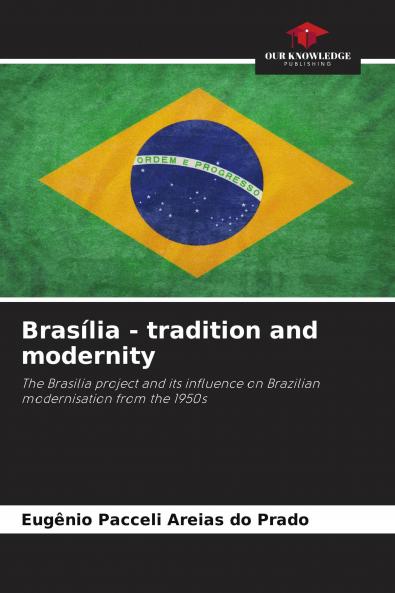 Bras��lia - tradition and modernity