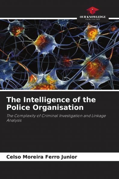 The Intelligence of the Police Organisation