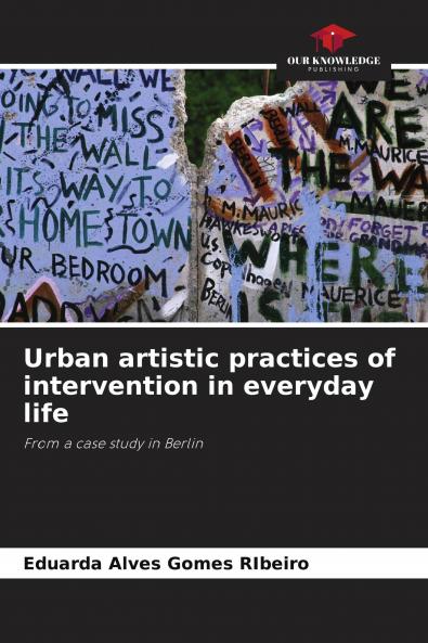 Urban artistic practices of intervention in everyday life