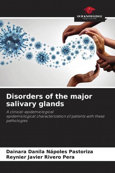 Disorders of the major salivary glands