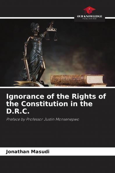 Ignorance of the Rights of the Constitution in the D.R.C.