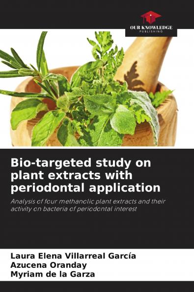 Bio-targeted study on plant extracts with periodontal application
