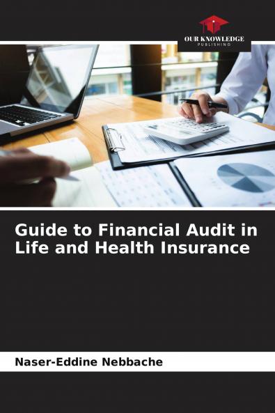 Guide to Financial Audit in Life and Health Insurance