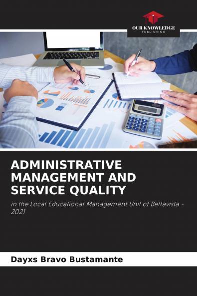 ADMINISTRATIVE MANAGEMENT AND SERVICE QUALITY