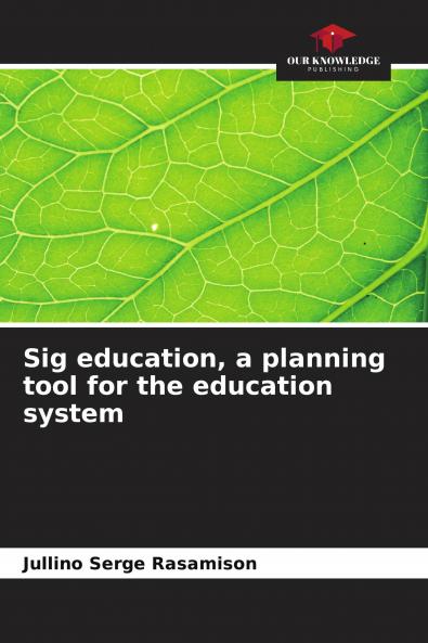 Sig education a planning tool for the education system