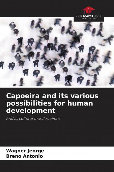 Capoeira and its various possibilities for human development
