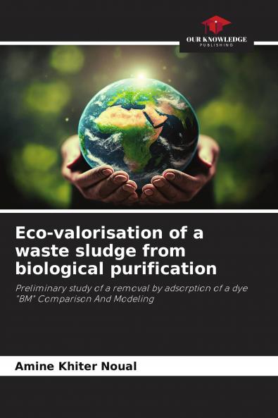 Eco-valorisation of a waste sludge from biological purification