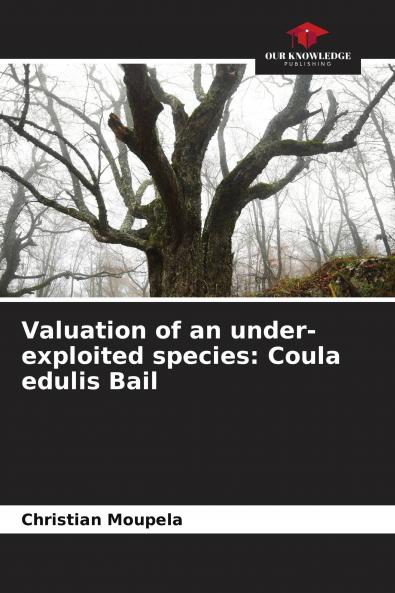 Valuation of an under-exploited species