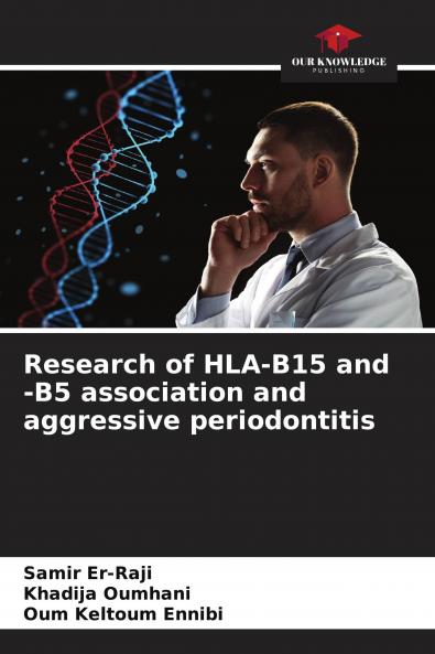 Research of HLA-B15 and -B5 association and aggressive periodontitis