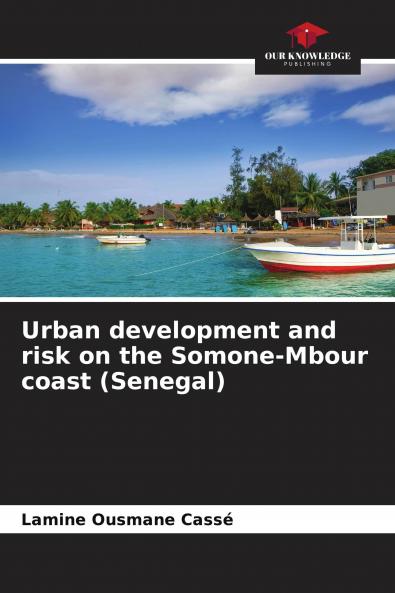 Urban development and risk on the Somone-Mbour coast (Senegal)
