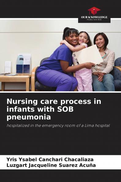 Nursing care process in infants with SOB pneumonia