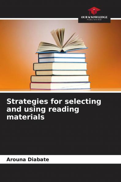 Strategies for selecting and using reading materials