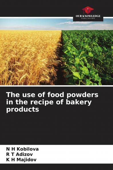 The use of food powders in the recipe of bakery products