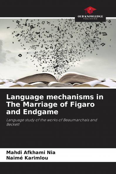 Language mechanisms in The Marriage of Figaro and Endgame