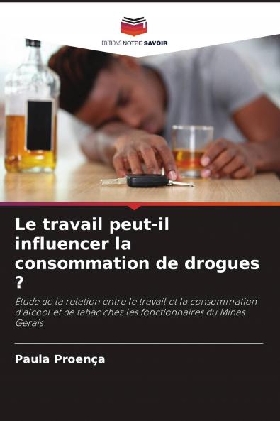 Le travail peut-il influencer la consommation de drogues ?
