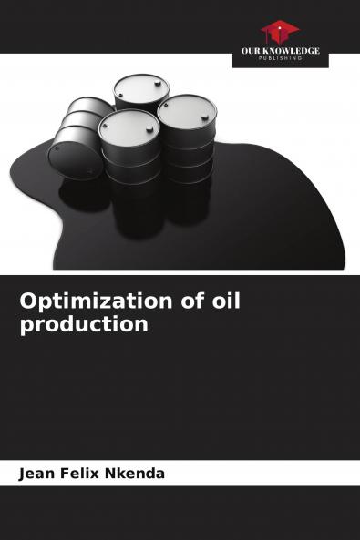 Optimization of oil production