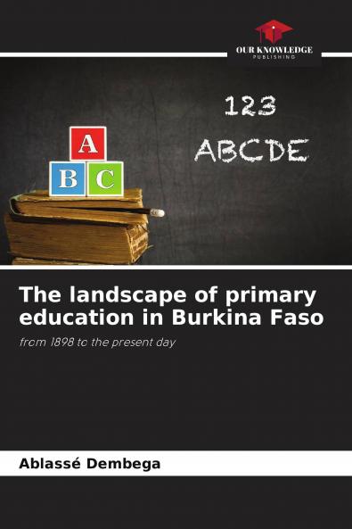 The landscape of primary education in Burkina Faso