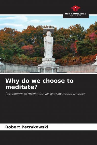 Why do we choose to meditate?
