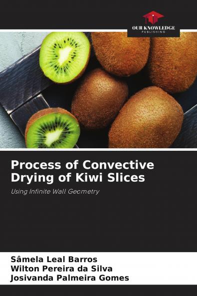 Process of Convective Drying of Kiwi Slices