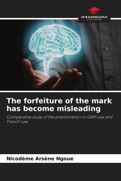 The forfeiture of the mark has become misleading