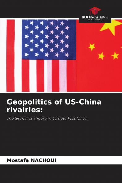 Geopolitics of US-China rivalries