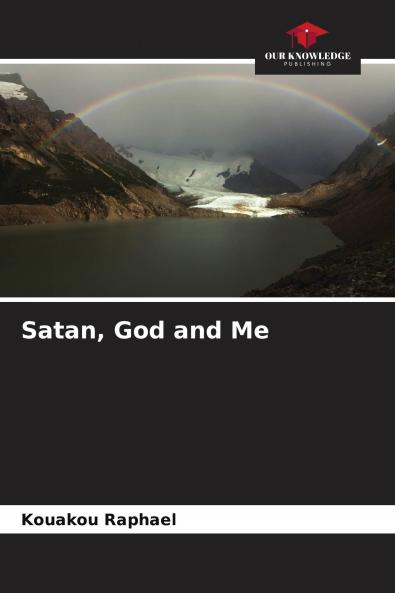Satan God and Me