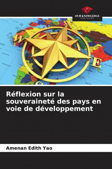 R��flexion sur la souverainet�� des pays en voie de d��veloppement