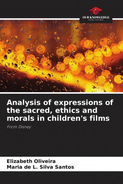 Analysis of expressions of the sacred ethics and morals in children's films
