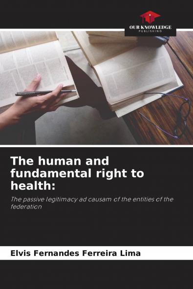 The human and fundamental right to health