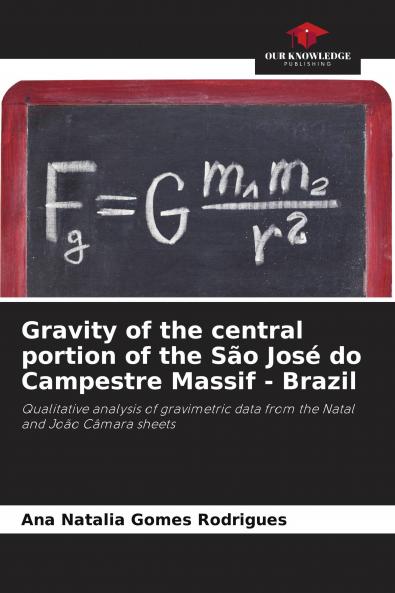 Gravity of the central portion of the S��o Jos�� do Campestre Massif - Brazil