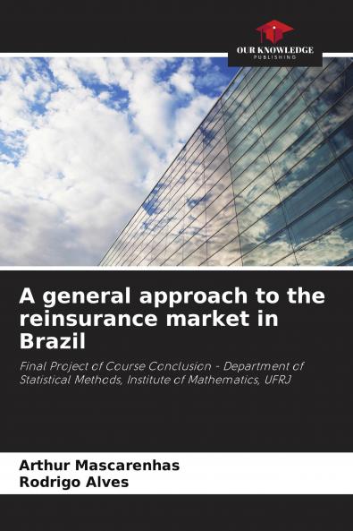 A general approach to the reinsurance market in Brazil