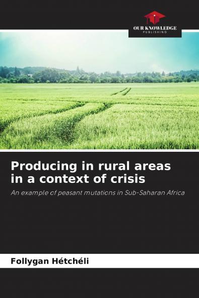 Producing in rural areas in a context of crisis