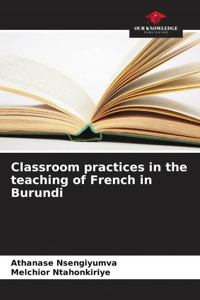 Classroom practices in the teaching of French in Burundi