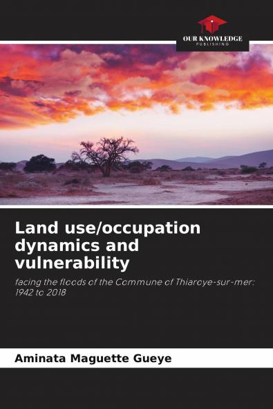 Land use/occupation dynamics and vulnerability