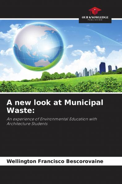 A new look at Municipal Waste