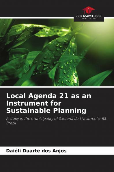 Local Agenda 21 as an Instrument for Sustainable Planning