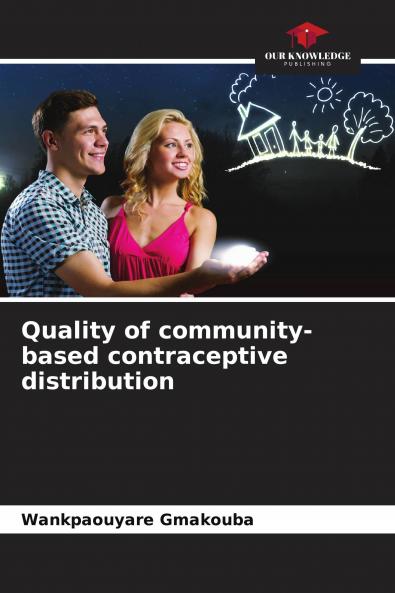 Quality of community-based contraceptive distribution