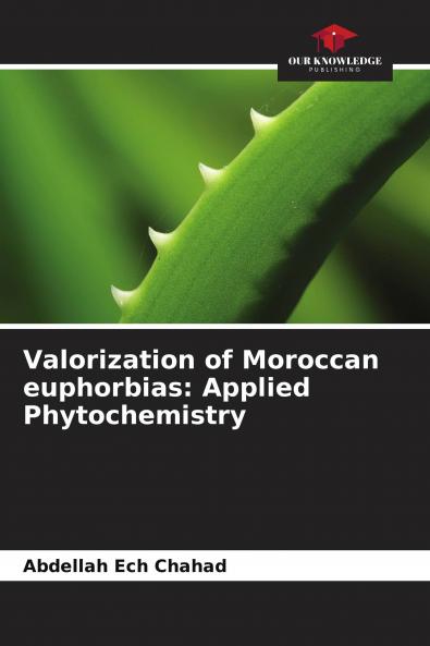 Valorization of Moroccan euphorbias