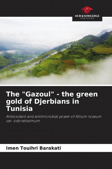 The Gazoul - the green gold of Djerbians in Tunisia