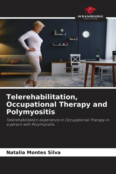 Telerehabilitation Occupational Therapy and Polymyositis