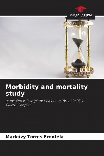 Morbidity and mortality study