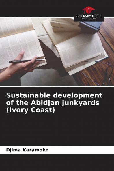 Sustainable development of the Abidjan junkyards (Ivory Coast)