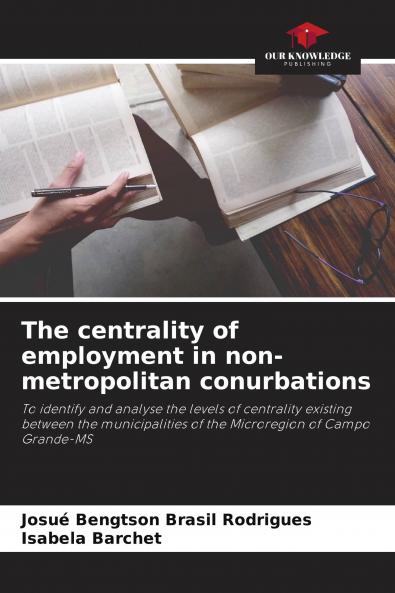 The centrality of employment in non-metropolitan conurbations