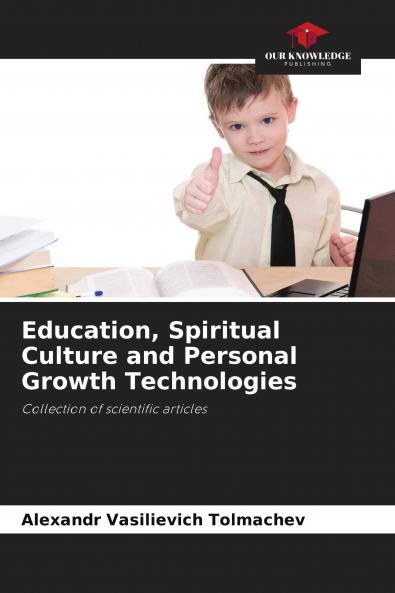 Education Spiritual Culture and Personal Growth Technologies