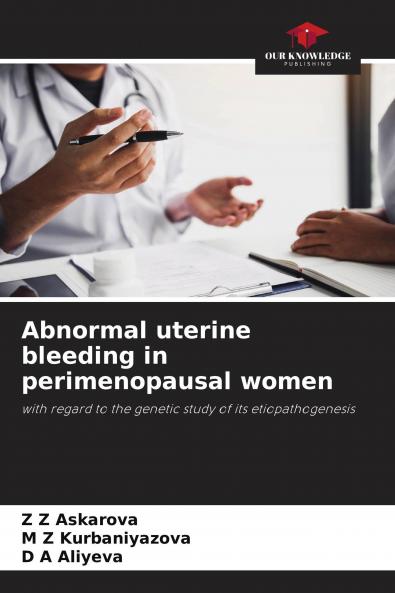 Abnormal uterine bleeding in perimenopausal women